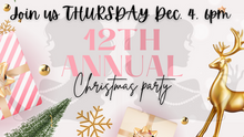 Load image into Gallery viewer, One Glance ANNUAL CHRISTMAS PARTY! Thursday 12/4/24, 6pm