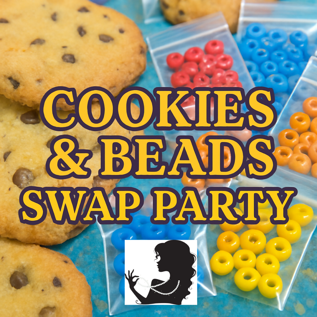 Cookie & Bead Swap Party! Saturday, August 30th, 12pm