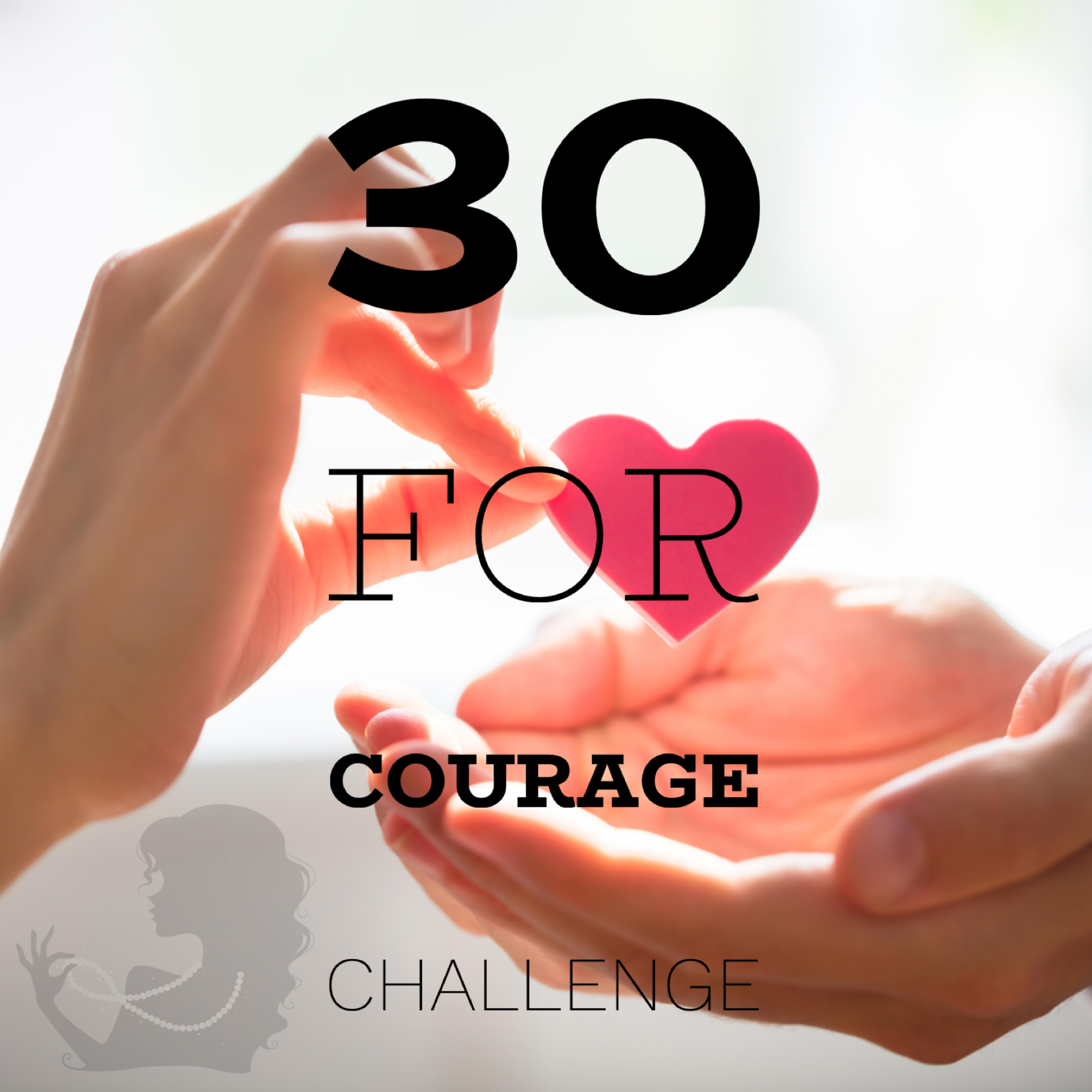 30 for Courage Challenge! ENDS Saturday, 8/23/25